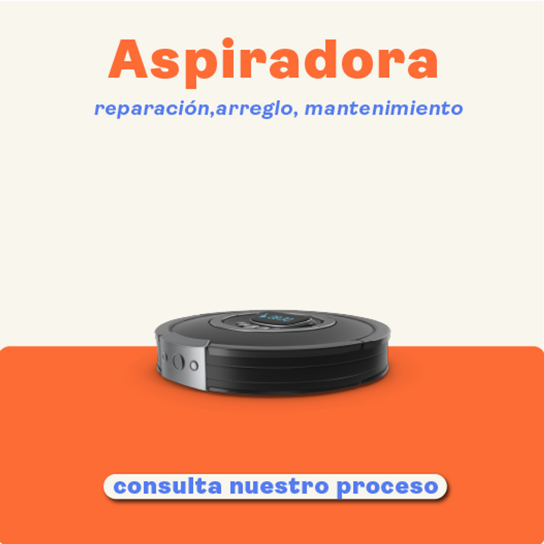 Reparación de aspiradora / Arreglo/ Mantenimiento
