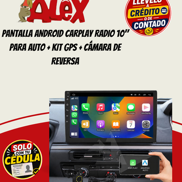 Imagen del producto PANTALLA ANDROID CARPLAY RADIO 10" PARA AUTO + KIT GPS + CÁMARA DE REVERSA