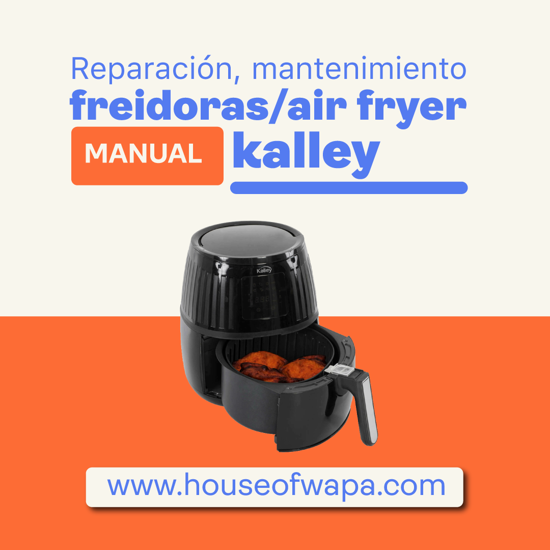  Ollas Freidoras KALLEY uso Manual/ Air Fryers/ Reparación/ Arreglo/ Mantenimiento 