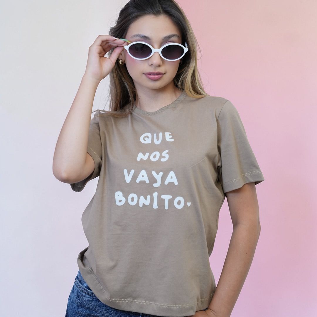 Camiseta Que nos vaya bonito