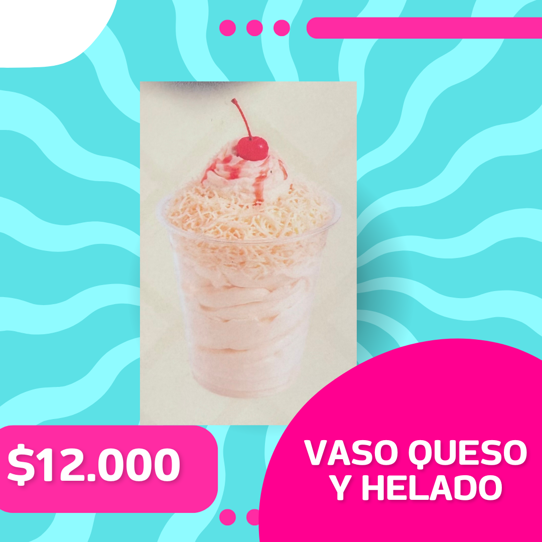 Vaso Queso y Helado