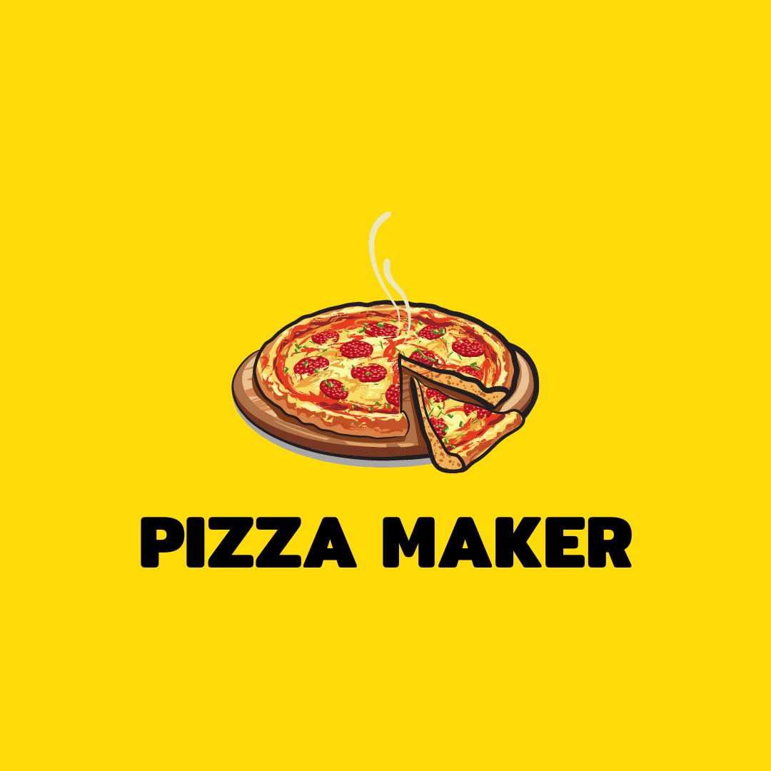 PIZZA MAKER