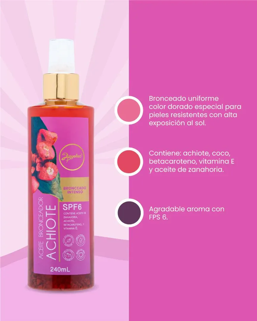 ACEITE BRONCEADOR DE ACHIOTE ANYELUZ  FPS 6