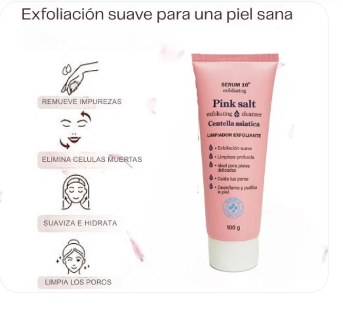 Serum 10 Pink Salt, Exfoliante Centella Asiática