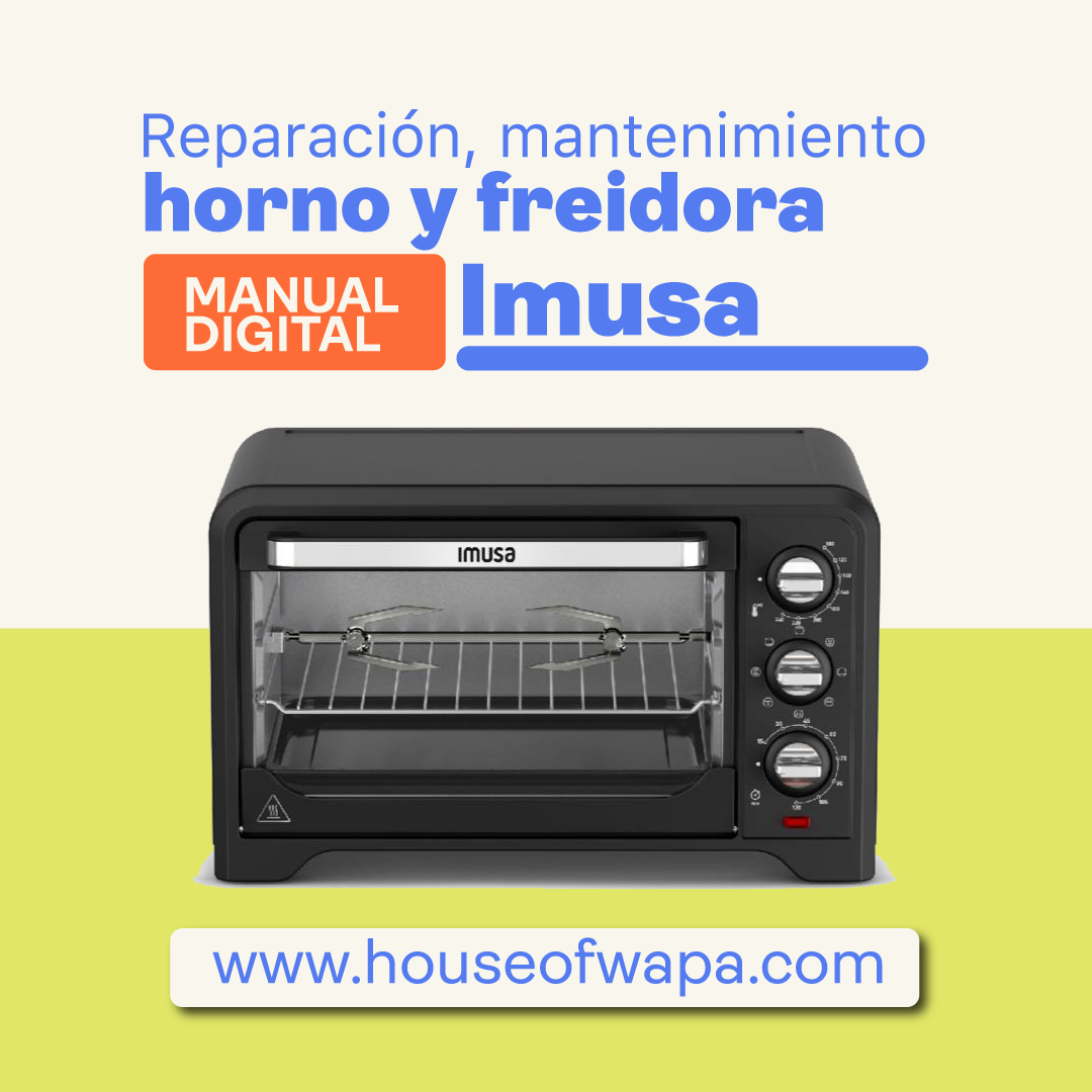 Horno tostador IMUSA versión manual o digital/ Ollas Freidoras uso Manual/ Air Fryers/ Reparación/ Arreglo/ Mantenimiento