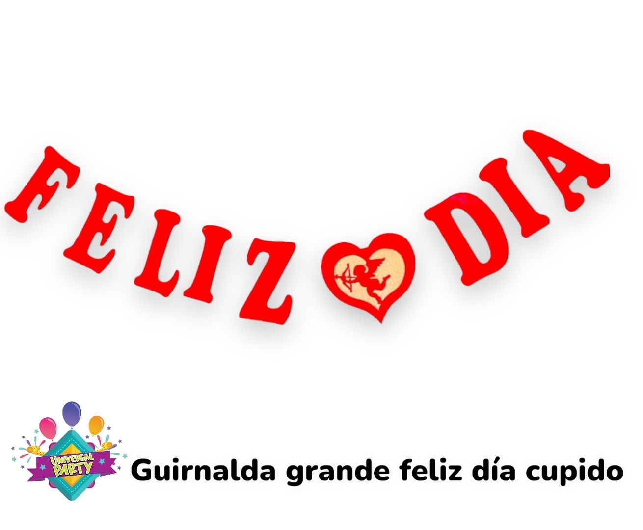 GUIRNALDA GRANDE FELIZ DÍA  CUPIDO