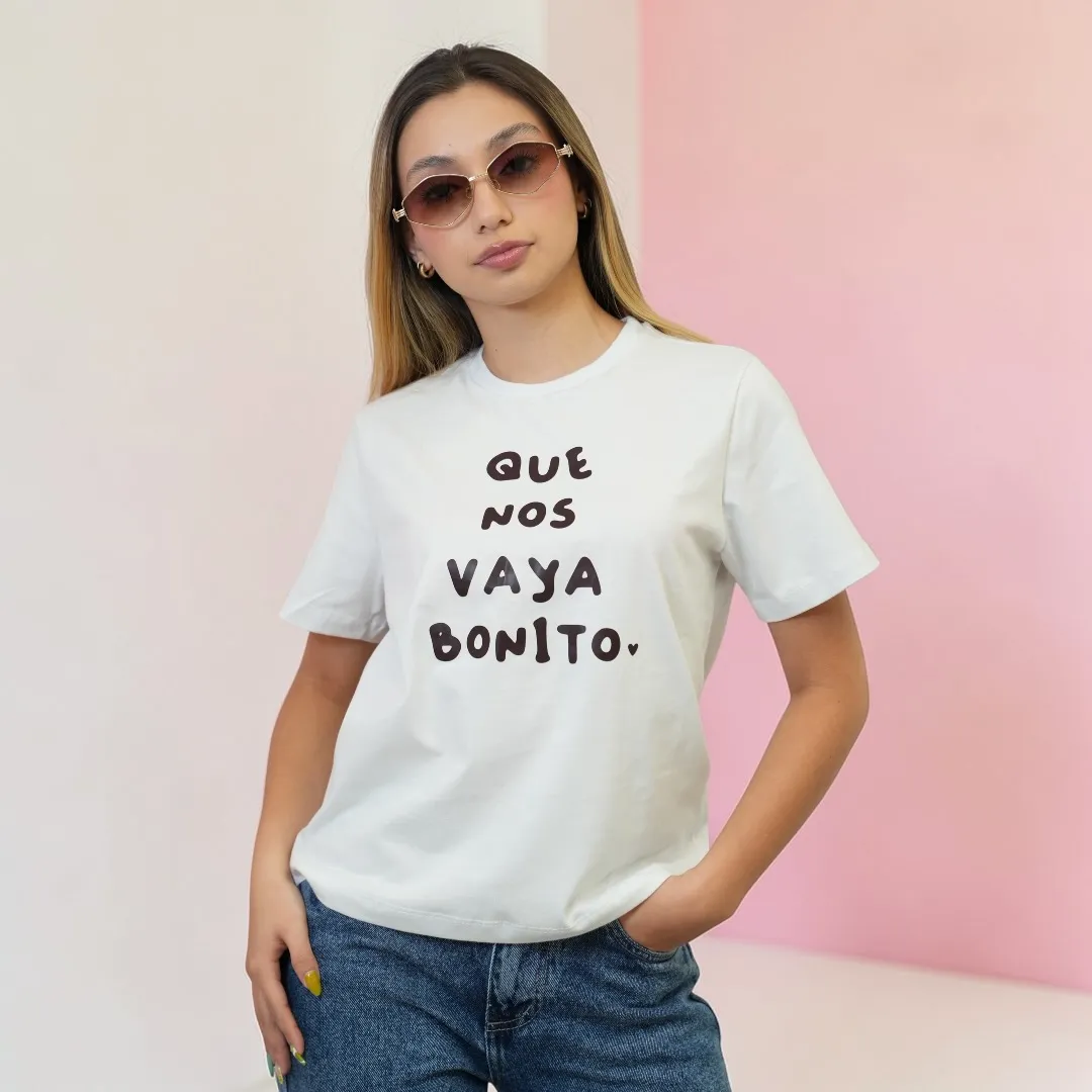 Camiseta Que nos vaya bonito