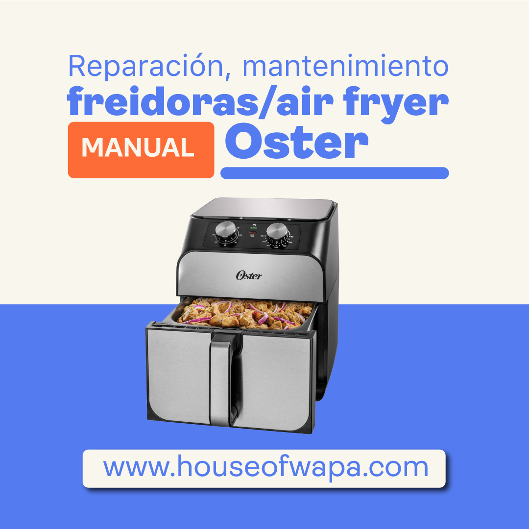  Ollas Freidoras OSTER uso Digital/ Air Fryers/ Reparación/ Arreglo/ Mantenimiento