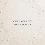 Imagen de la categoría COLLARES EN MOSTACILLA